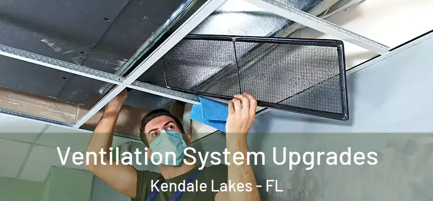 Ventilation System Upgrades Kendale Lakes - FL